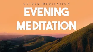 Guided Evening Meditation - End Your Day With Gratitude For Your Blessings