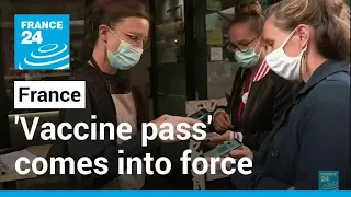 Covid-19 'vaccine pass' comes into force in France • FRANCE 24 English