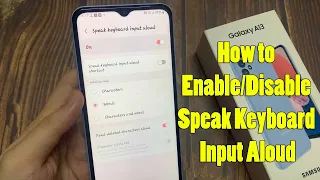 Samsung Galaxy A13: How to Enable/Disable Speak Keyboard Input Aloud