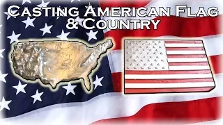 Aluminum Casting The American Flag & Country - Metal Casting Challenge