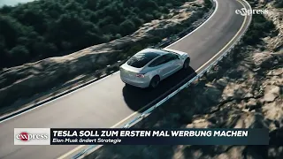 Elon Musk ändert Strategie: Tesla soll zum ersten Mal Werbung machen