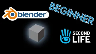 Blender to Second Life - Beginner intro