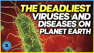 The Deadliest Viruses and Diseases On Planet Earth
