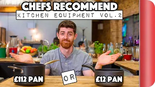 Chefs Recommend Kitchen Equipment Vol.2 | £112 Pan vs £12 Pan | Sorted Food