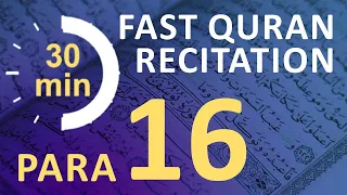 Para 16: Fast & Beautiful Recitation of Quran Tilawat (One Para in  30 Mins.)
