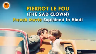 Pierrot Le Fou (1965) French | Movie Explained in Hindi | 9D Production
