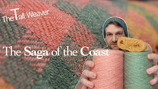 The Saga of the Coast - Weaving a Baby Blanket