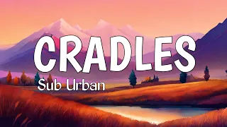 Sub Urban - Cradles I pop  I (Lyrics) I Legend I