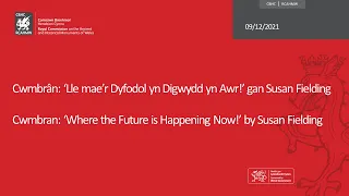 Cwmbran: ‘Where the Future is Happening Now!’  by Susan Fielding