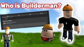 Who Is Builderman? (Roblox)