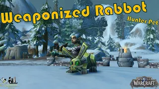 Weaponized Rabbot | Hunter Pet | World of Warcraft - ep 49