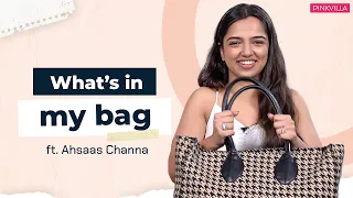 What's In My Bag with Ahsaas Channa | Fashion | Bag Essentials | Lifestyle | Half CA | Pinkvilla