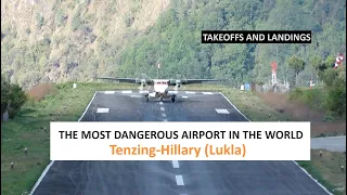 Lukla Airport. The most dangerous aiport in the world. Takeoffs and landings  Mayo 16th 2024