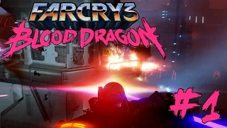 Far Cry 3: Blood Dragon - Part 1 - Badass!