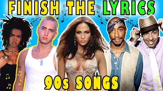 Finish The Lyrics 90s Songs - 90s Song Quiz - Lyrics Challenge