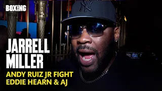 Jarrell Miller On Andy Ruiz Fight, Eddie Hearn & Anthony Joshua