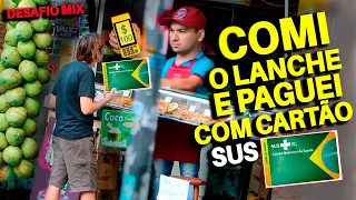 COMI E PAGUEI COM CARTÃO DO SUS !!! COMO ASSIM? DESAFIO