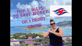 Top 5 Money Saving Tips Disney Cruise