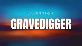 Gravedigger - Livingston