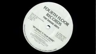 Fourth Floor Records - The Break Boy's - My House Is Your House