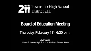 Township High School District 211 Board of Education Meeting February 17, 2022