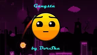 Gangsta by DorSha | Geometry Dash