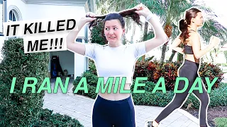 I tried running a MILE EVERY DAY for a week | how to get yourself to START running when you HATE it