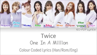 TWICE (트와이스) - One In A Million Colour Coded Lyrics (Han/Rom/Eng)