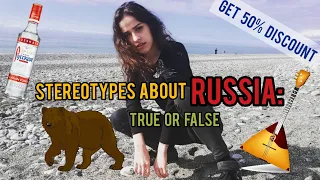 STEREOTYPES about RUSSIA: True or false//get 50% DISCOUNT