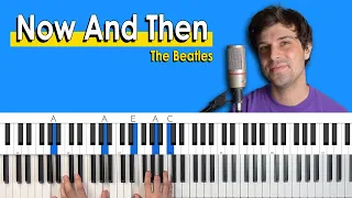 How To Play "Now And Then" by The Beatles [Piano Tutorial/Chords for Singing]