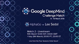 Match 2 - Google DeepMind Challenge Match: Lee Sedol vs AlphaGo
