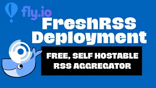 [5 Mins Docker] Deploy FreshRSS - Docker Run & Fly.io (All Free, No VPS Required)