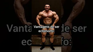 Vantagens de ser ectomorfo 💪