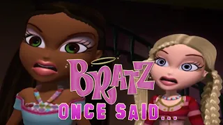 Bratz once said...