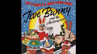Jive Bunny And The Mastermixers - Let's Party - Christmas 1989