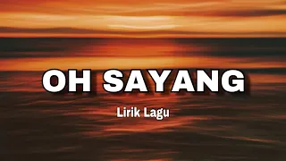 Lirik lagu OH SAYANG NGANA INI BAGAIMANA Cover by Nanak Romansa