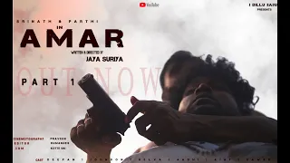 AMAR Part-1-Tamil short film 2023 | J.Dillibabu | JayaSuriya | #tamilshortfilm #action #drama #film