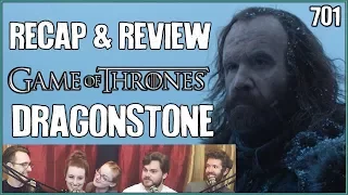 Game of Thrones 701: Dragonstone Recap & Review