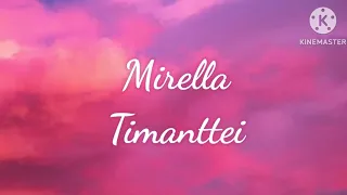 Mirella - Timanttei Lyrics Video