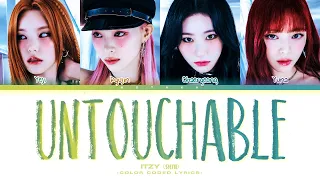 ITZY UNTOUCHABLE Lyrics (Color Coded Lyrics)