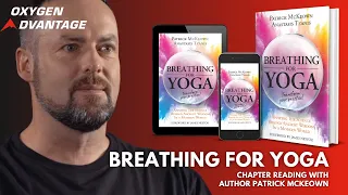 Breathing For Yoga - A Chapter Reading From Patrick McKeown | Oxygen Advantage