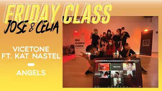 FRIDAY CLASS || ANGELS - VICETONE ft. KAT NASTEL by JOSE x CELIA