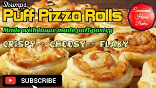Shrimps Puff Pizza Rolls | Home Made Puff Pastry | Pizza Rolls
