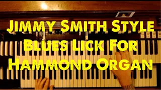 Jimmy Smith Style Blues Lick For Hammond Organ