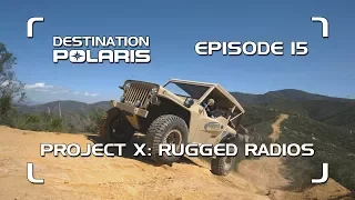 DP 2017  Episode 15: Project X Rugged Radios