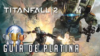 Titanfall 2 - Guia de Platina