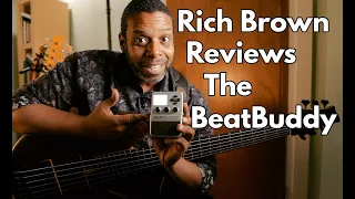 Rich Brown Reviews The BeatBuddy