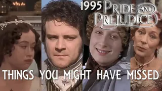 Pride & Prejudice (1995) Things You Might Have Missed