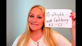 Video 989 10 uttrykk med forklaring B2-C1