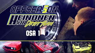 Heinonen Drift Team OFFSEASON 5: 1 #KONEETKÄYNTIIN